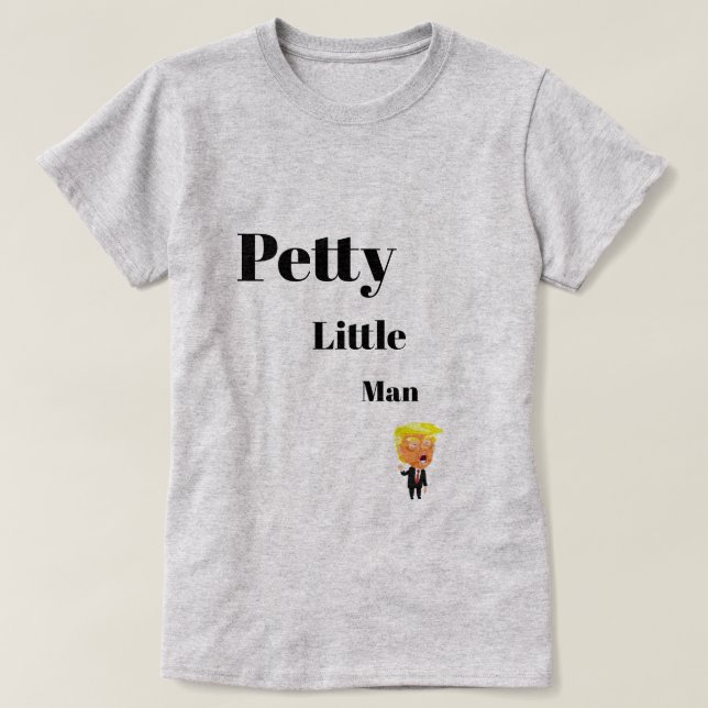 Petty Little Man T-Shirt (Design framsida)