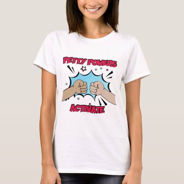 Petty Powers Activate Retro Stil 2 T Shirt (Framsida)