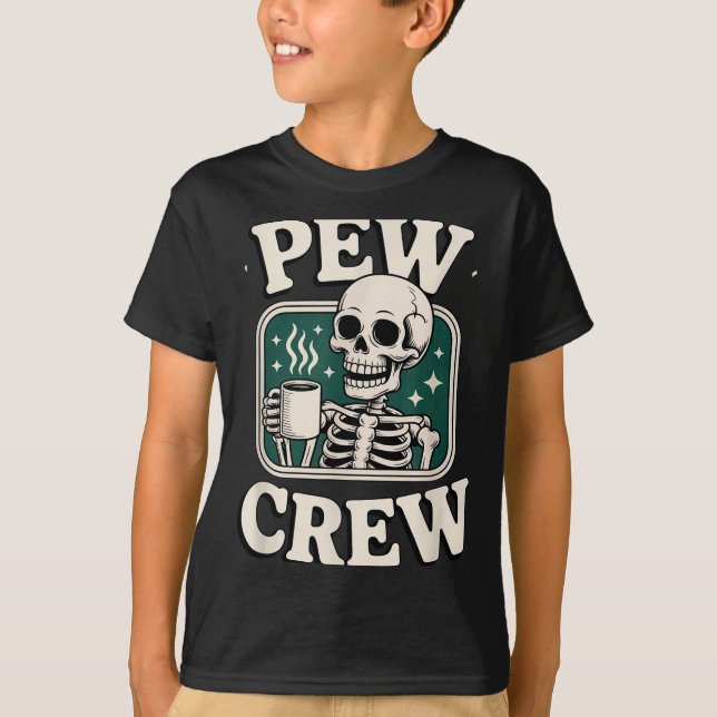 Pew Crew Skeleton With Coffee, Funny Church Tee  (Framsida)