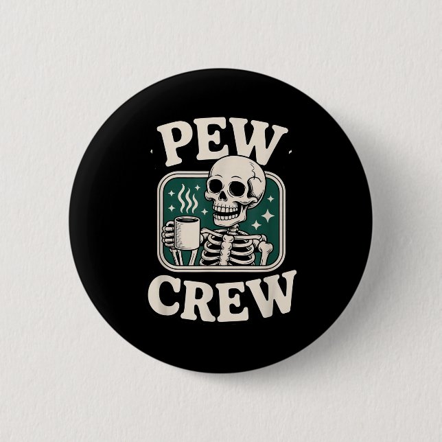 Pew Crew Skeleton With Coffee, Funny Church Tee  Knapp (Framsida)