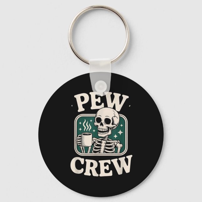 Pew Crew Skeleton With Coffee, Funny Church Tee  Nyckelring (Framsida)