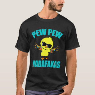 Pew Madafakas Laser Märkre Gamer Match Player T Shirt