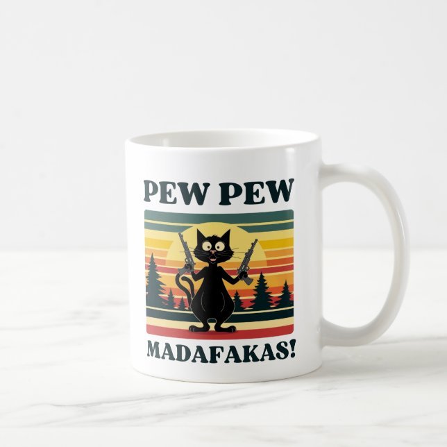 pew madafakas mugg, lustigt kattkaffe mugg (Höger)