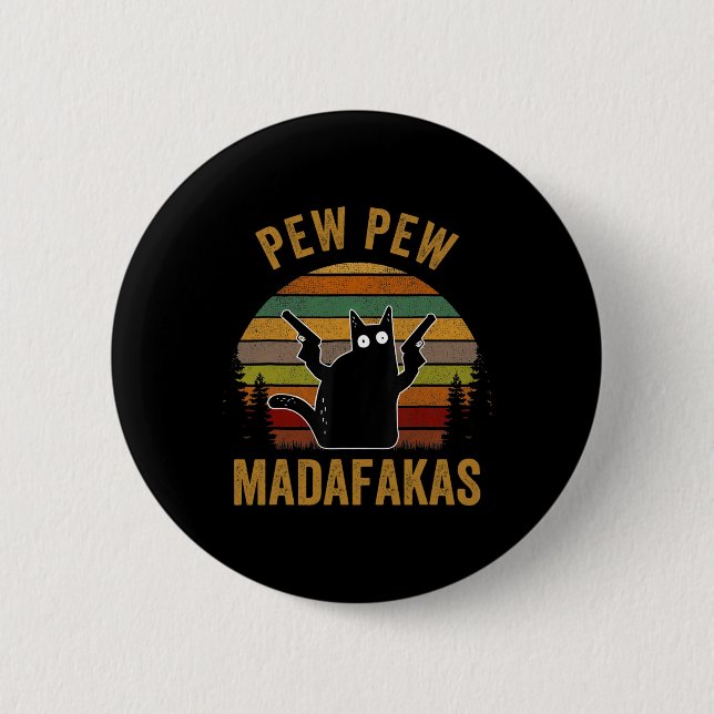 Pew Madafakas Pew Guns Funny Black Cat Retro Vinta Knapp (Framsida)
