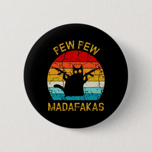 Pew Madafakas Pew Guns Funny Black Cat Retro Vinta Knapp