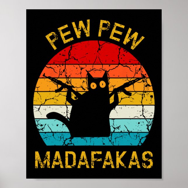 Pew Madafakas Pew Guns Funny Black Cat Retro Vinta Poster (Framsidan)
