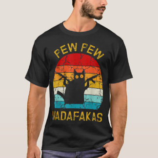 Pew Madafakas Pew Guns Funny Black Cat Retro Vinta T Shirt