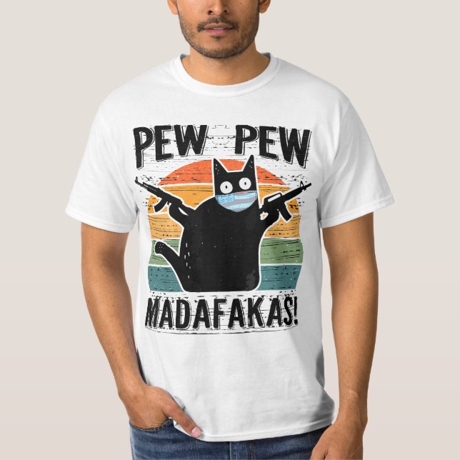 Pew Madafakas Pew Guns Funny Black Cat  T Shirt (Framsida)