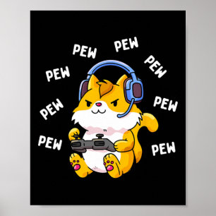Pew Pew Gamer Cat Video Game Cats Gaming Kattunge Poster