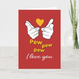 Pew Pew I Kärlek, Cute Funny Red Valentine Day Helgkort