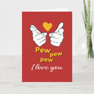 Pew Pew I Kärlek, Cute Funny Red Valentine Day Helgkort