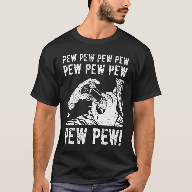Pew Pew Life Funny Gamer Gift T Shirt (Framsida)