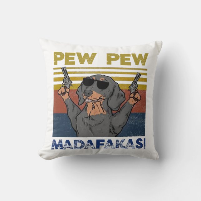 Pew Pew Madafakas Dachshund Kudde (Framsida)