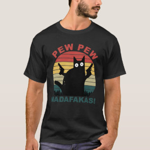Pew Pew Madafakas Funny Black Cat manar T-Shirt 