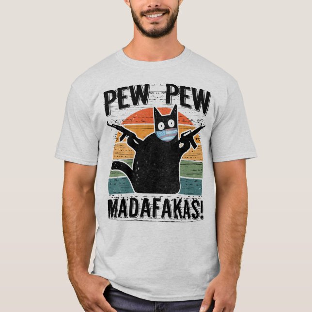Pew Pew Madafakas Funny Black Cat T Shirt (Framsida)