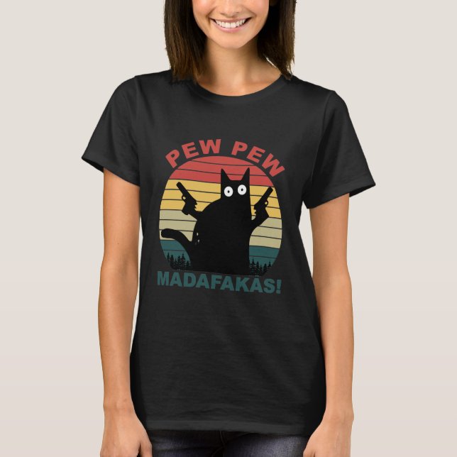 Pew Pew Madafakas Funny Black Cat Womens T Shirt (Framsida)