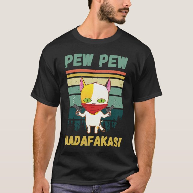 Pew Pew Madafakas Funny Cat Kitten Gun Graphic T Shirt (Framsida)