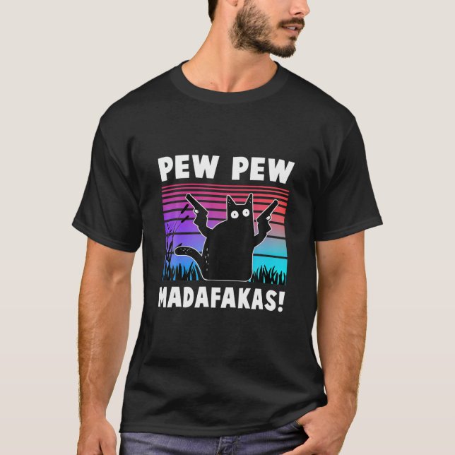 Pew Pew Madafakas Funny Cat T Shirt (Framsida)