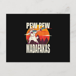Pew Pew Madafakas Pew Pew Madafakas Get Vykort