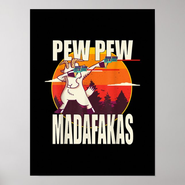 Pew Pew Madafakas Pew Pew Madafakas Goat Poster (Framsidan)