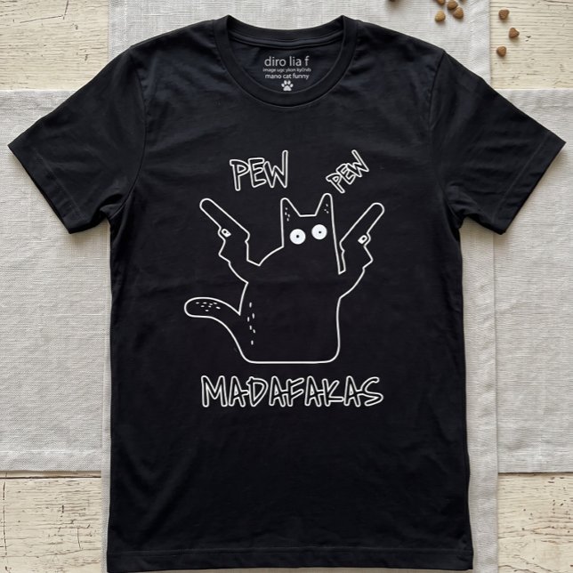 Pew Pew Madafakas Svart Katt - Rolig Galen Katt  T Shirt (Skapare uppladdad)