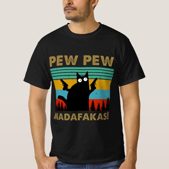 Pew Pew Madafakas T Shirt (Framsida)
