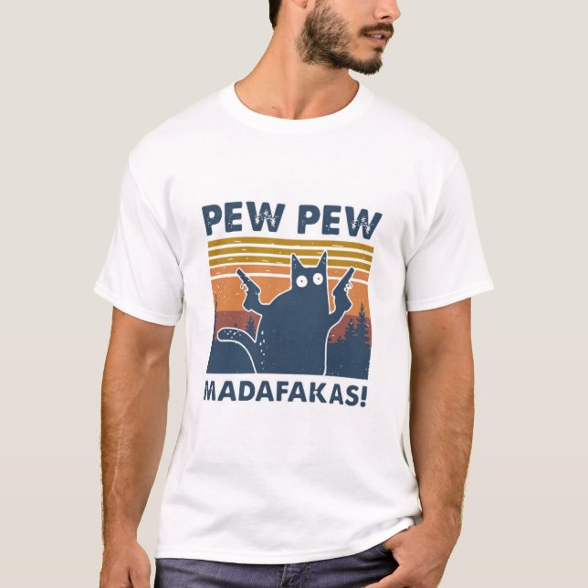Pew Pew Madafakas T-Shirt (Framsida)