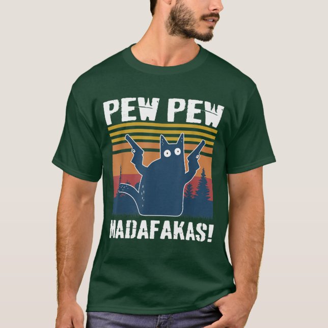 Pew Pew Madafakas T Shirt (Framsida)