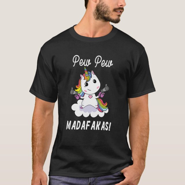 Pew Pew Madafakas Unicorn fantasy T Shirt (Framsida)