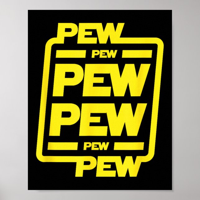 Pew Pew Pew _ Funny Nerdy Science fiction Poster (Framsidan)