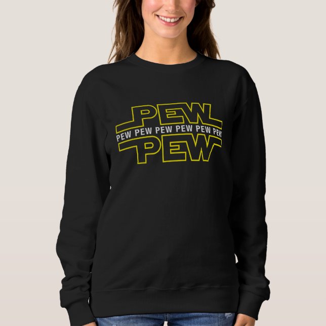 Pew Pew Pew Funny Quote T Shirt (Framsida)