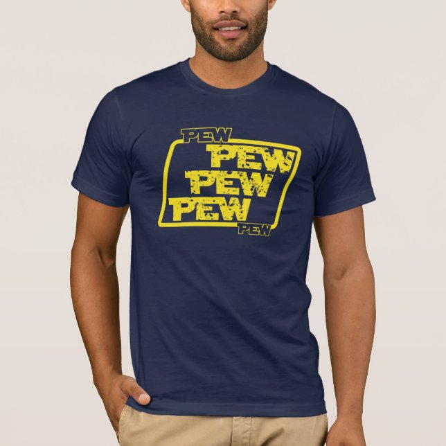 PEW-PEW-PEW T SHIRT (Framsida)