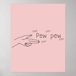 Pew pew poster