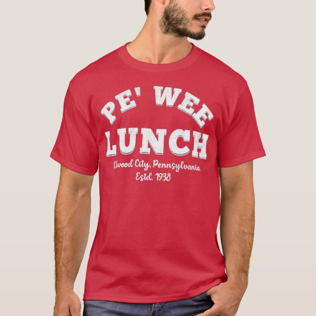 Pe'Wee Lunch - Ellwood City T Shirt (Framsida)