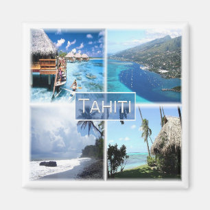 PF * Fransk Polynesien - Tahiti Magnet