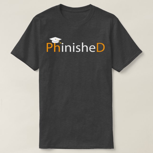 Pfinish Phd Funny Doctorate Gift T Shirt (Design framsida)