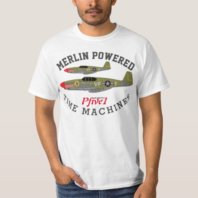 Pfive1 P-51 "Merlin drev Time maskiner ", Tee Shirt (Framsida)