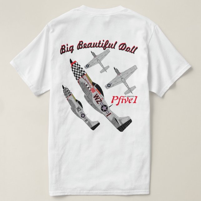 Pfive1 P-51D "stor härlig docka ", T Shirt (Design baksida)