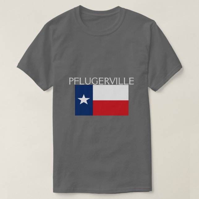 Pflugerville, Texas T Shirt (Design framsida)