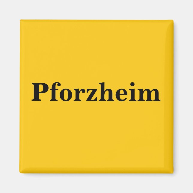Pforzheim  Magnet Schild Gold Gleb (Framsidan)