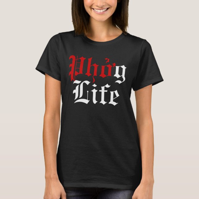 Phở g Life T Shirt (Framsida)