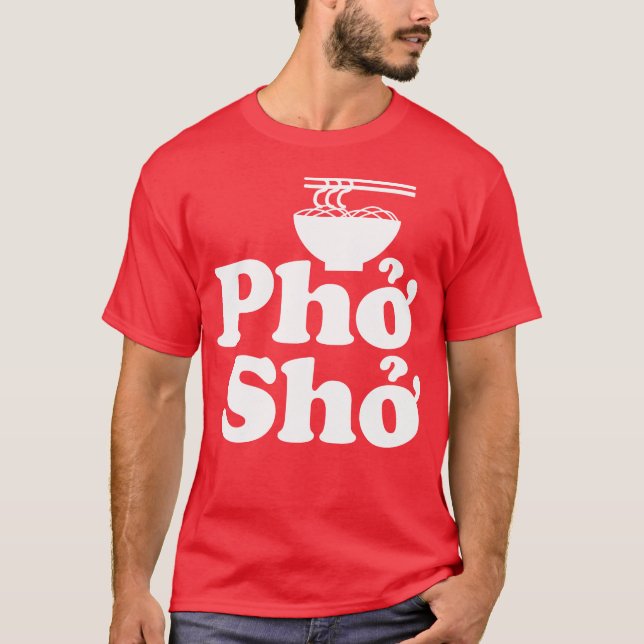 Phở Shở T Shirt (Framsida)
