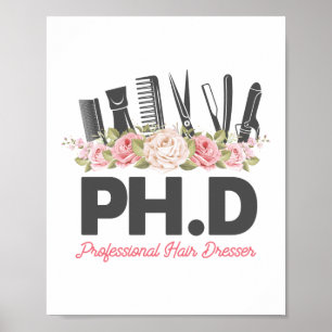 Ph D-Professionell Hair Dresser Hair Stylist Poster