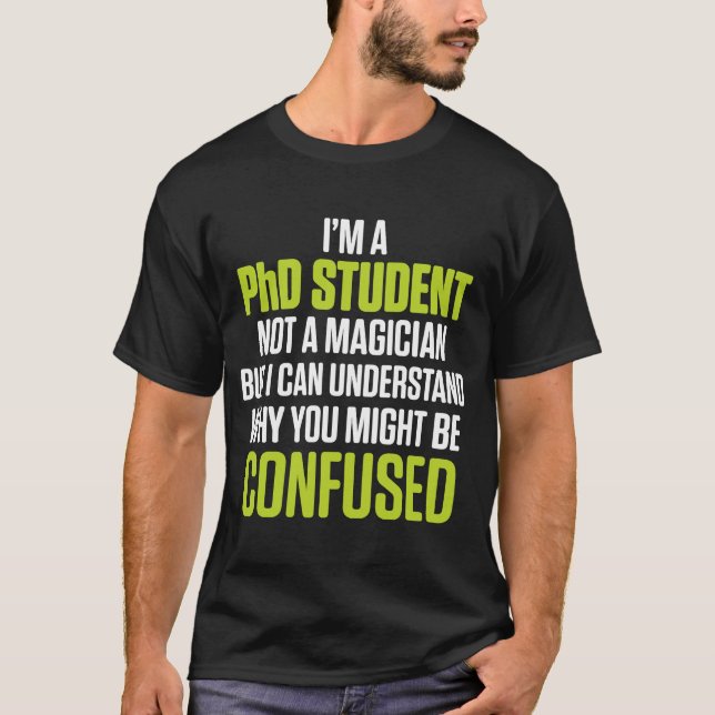 Ph D Student Dissertation Understand Doctorate Gra T Shirt (Framsida)