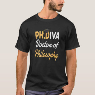 Ph Diva Doktor i Philosophy Phdiva för Phd Studen T Shirt