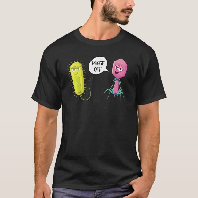 Phage Off Funny Bacteriophage 1 T Shirt (Framsida)