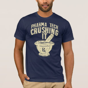 Pharma Tech Crushing It Chemist Novelty Gift T Shirt