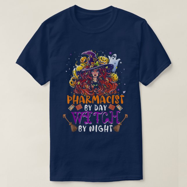 Pharmacist By Day Witch By Night Funny Witch Scary T Shirt (Design framsida)