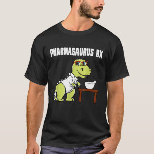 Pharmacist Dinosaur Pharmacologist Tyrannosaurus N T Shirt