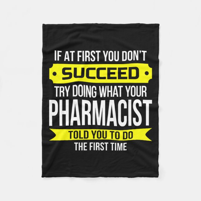 Pharmacist Gits If At First You Don't Succeed Funn Fleecefilt (Framsidan)